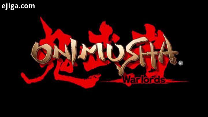 ...به بهانه انتشار نسخه انگلیسی ریمستر بازی زیبای Onimusha : Warlords نسخه ریمستر ورژن آمریکای شما