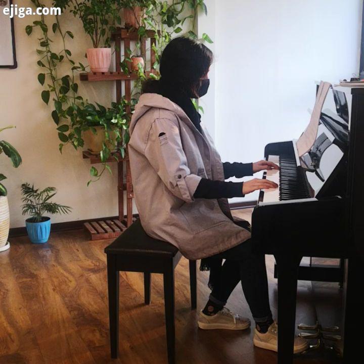 هنرجوی عزیزم هلینا بختیاری موسیقی پیانو نوازندگی هنرجو تکنیک موفقیت فردی تدریس خصوصی آموزش شرق تهران