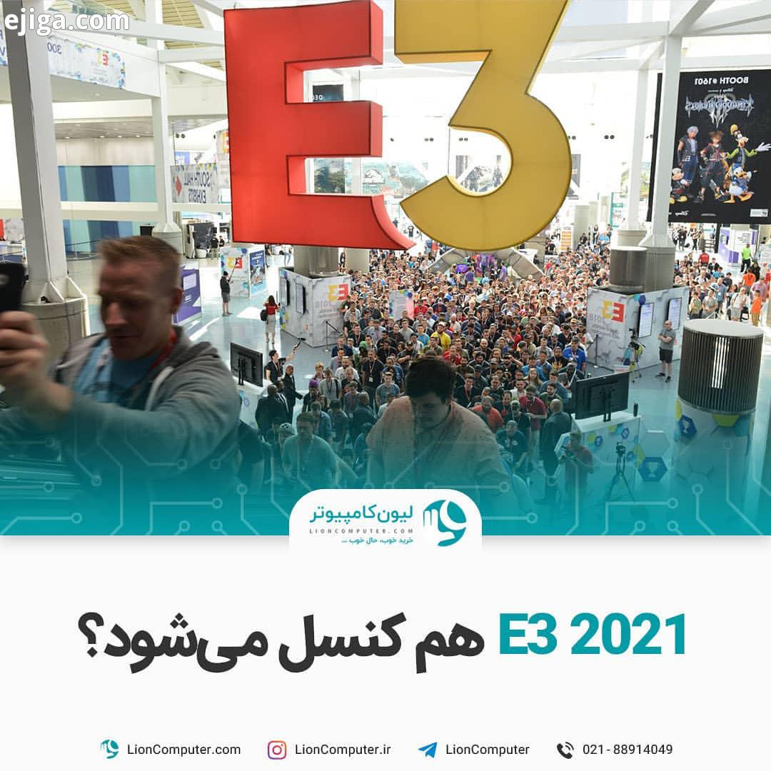 آیا 2021 E3 هم کنسل می شود به نظر میاد کرونا هنوز هم دلیل کنسلی خیلی از مراسم هاست طبق مدارکی که منت