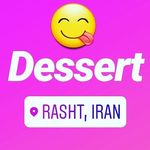 DESSERT?RASHT☔|رشت ، کیک ، دسر